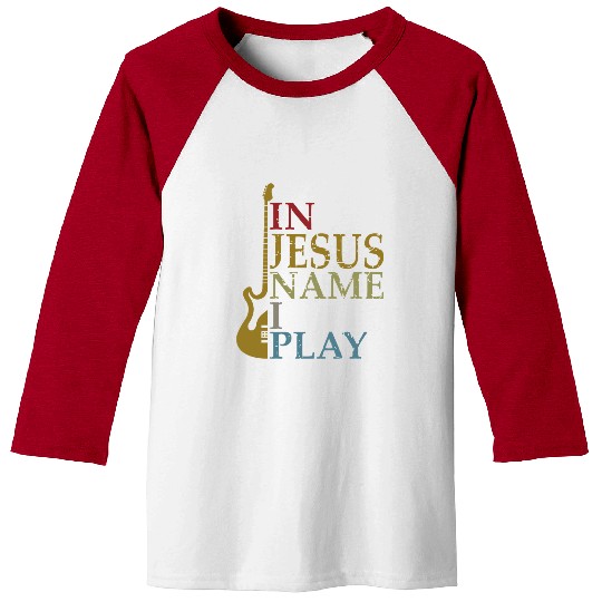In Jesus Name I Play Bass Guitar Guitarist Player Baseball Tees