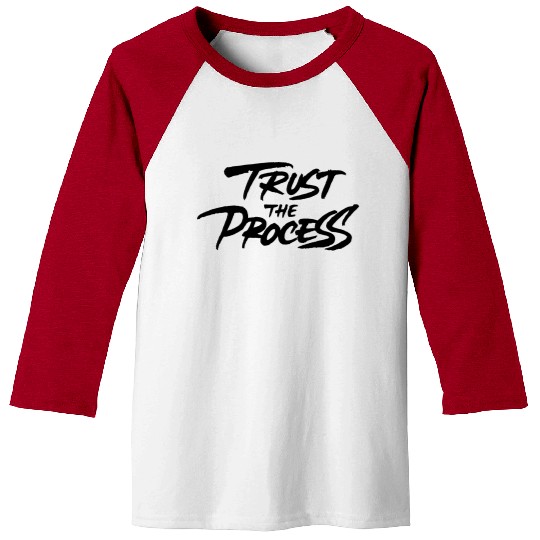 Trust The Process Baseball Tees