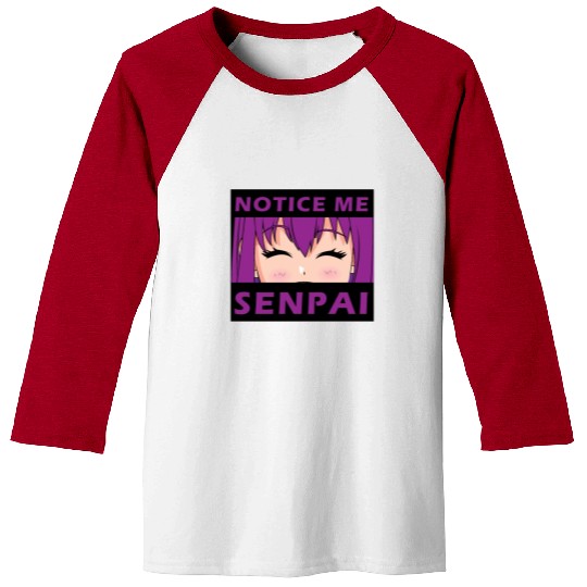 Notice Me Senpai - Japanese anime manga designs Baseball Tees