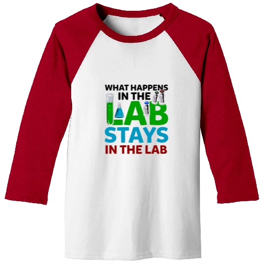 What Happens In The Lab Tech Laboratory Technician Baseball Tees