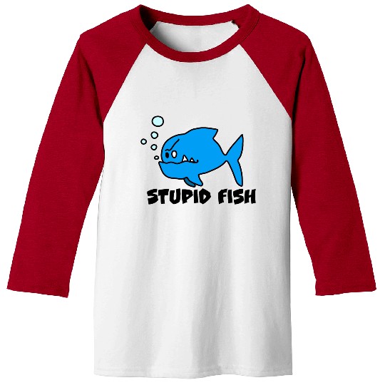 Stupid Fish Baseball Tees