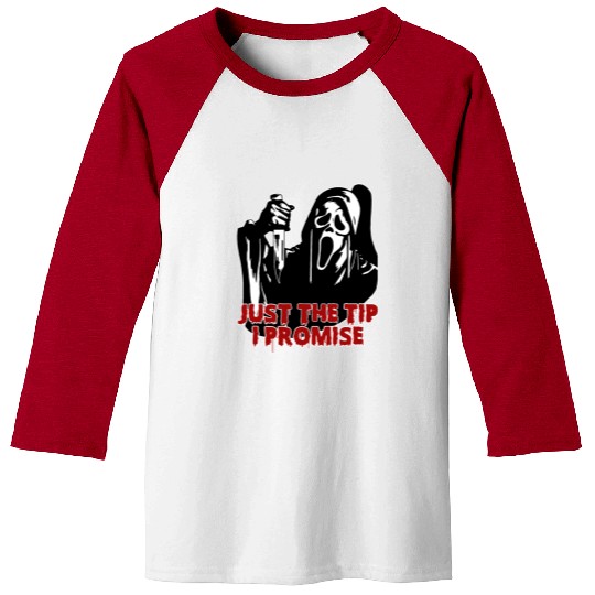 Just The Tip I Promise - Skeleton Horror Halloween Baseball Tees
