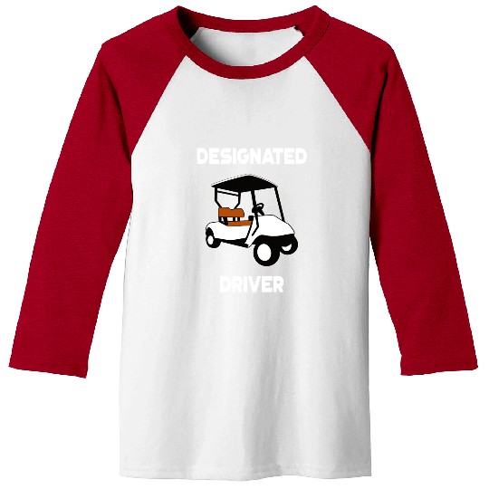 Designated Driver Baseball Tees Funny Golf Cart Golfers