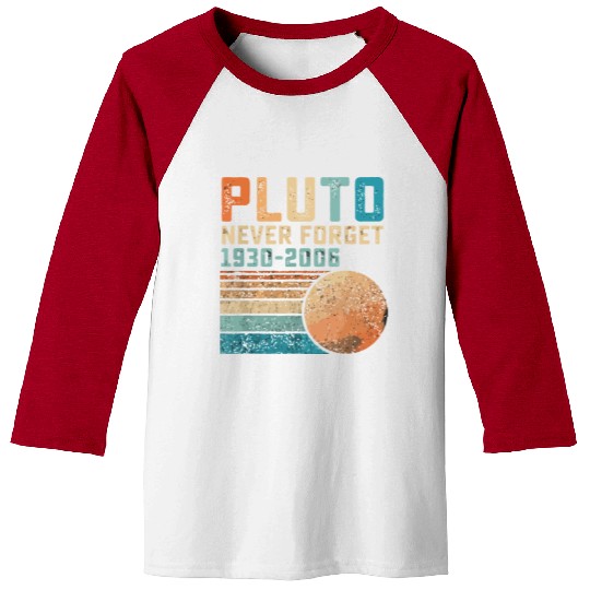 Pluto Never Forget Baseball Tees