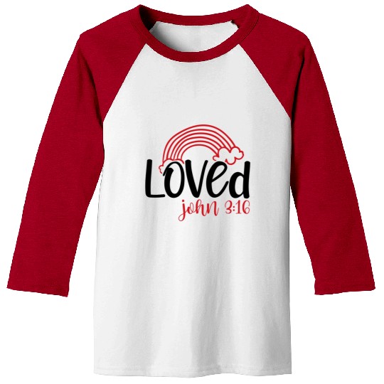 Loved john 3 16 Valentine Day Bible Verse Text Art Baseball Tees