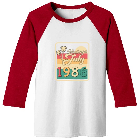 Birthday Greeting For July 1986 Baseball Tees