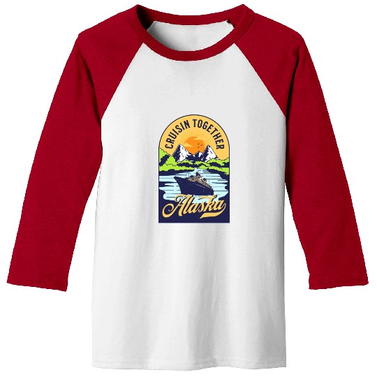 Cruisin Together Alaska Vacation Cruise 2022 Squad Baseball Tees
