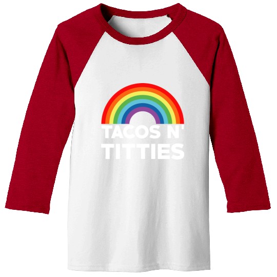 Tacos and Titties Funny LGBT Gay Pride Gifts LGBTQ Baseball Tees