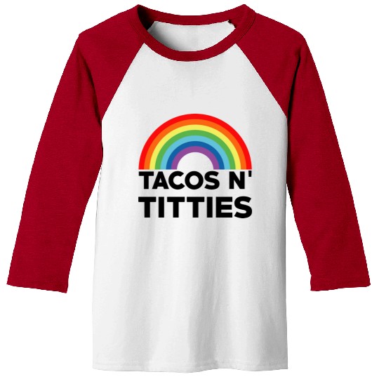 Tacos and Titties Funny LGBT Gay Pride Gifts LGBTQ Baseball Tees