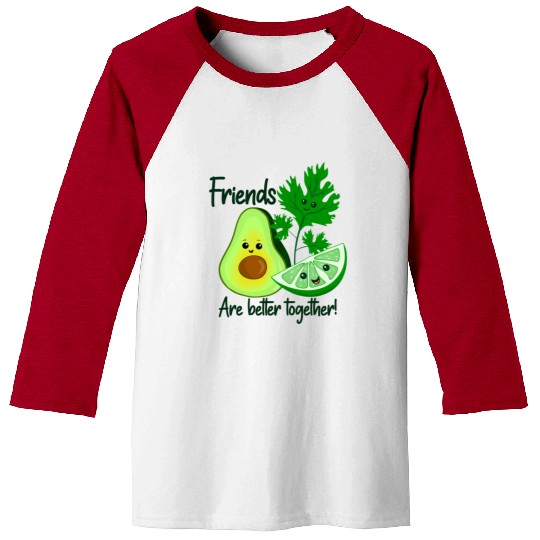 Friends Are Better Together Baseball Tees