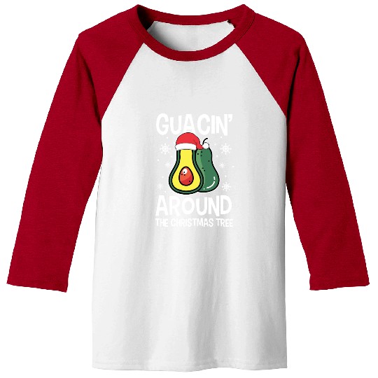 Christmas Guacin Around The Tree Avocado Xmas Baseball Tees