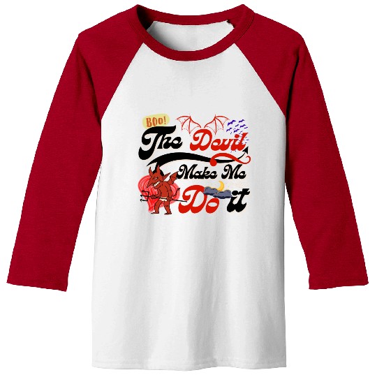 Devil Make Me Do it the Evil toon funny Halloween. Baseball Tees