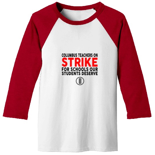 Columbus Ohio School Teachers Strike OH Teacher Baseball Tees
