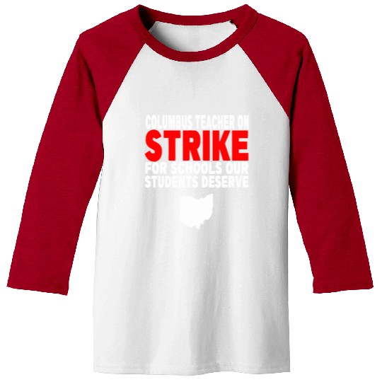 Columbus Ohio School Teachers Strike OH Teacher Baseball Tees