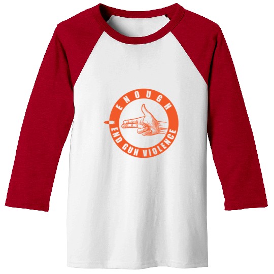 Funny Wear Orange Enough End Gun Violence Baseball Tees