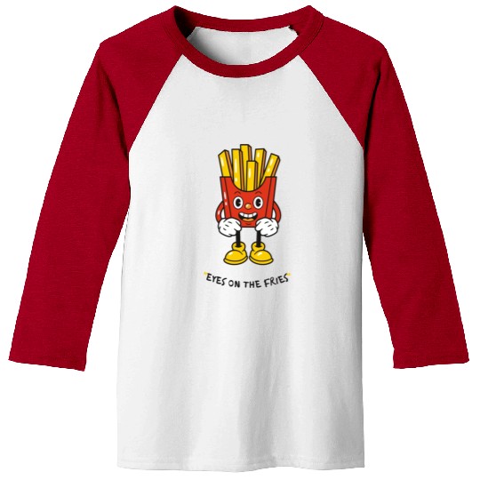 Eyes on the fries unisex Baseball Tees
