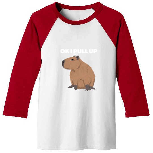 Ok I Pull Up Capybara Funny Meme Capybara Lover Baseball Tees