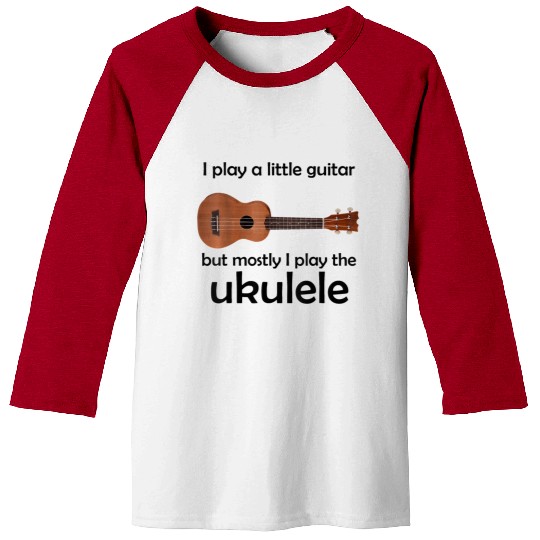 Funny Ukulele Pun Baseball Tees Little Guitar