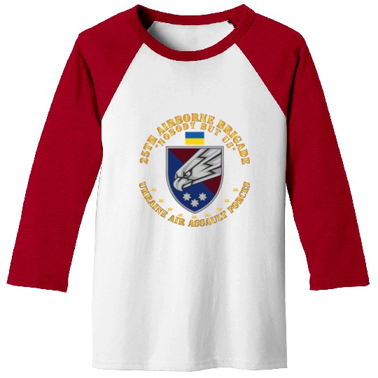 Ukraine 25th Airborne Brigade Nobody but Us X 300 Baseball Tees