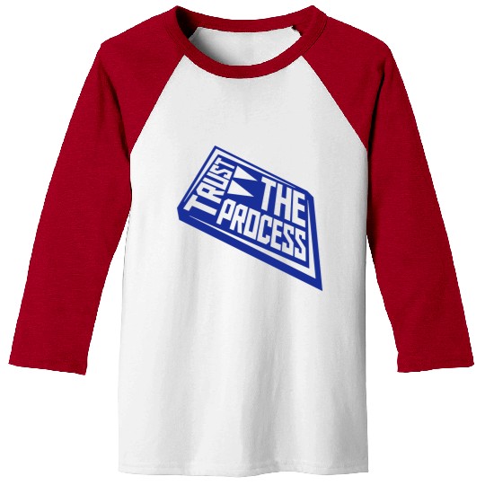 trust the process quote Baseball Tees