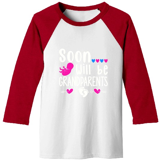 We Will Soon Become Grandparents, Be Grandparents Baseball Tees