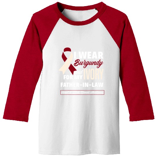 I Wear Burgundy Ivory For Father In Law Head Neck Baseball Tees