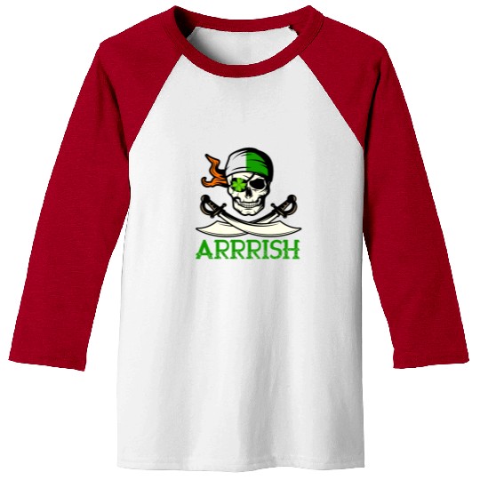 Arrish Irish Funny Quote Pirate Skull St Patricks Baseball Tees