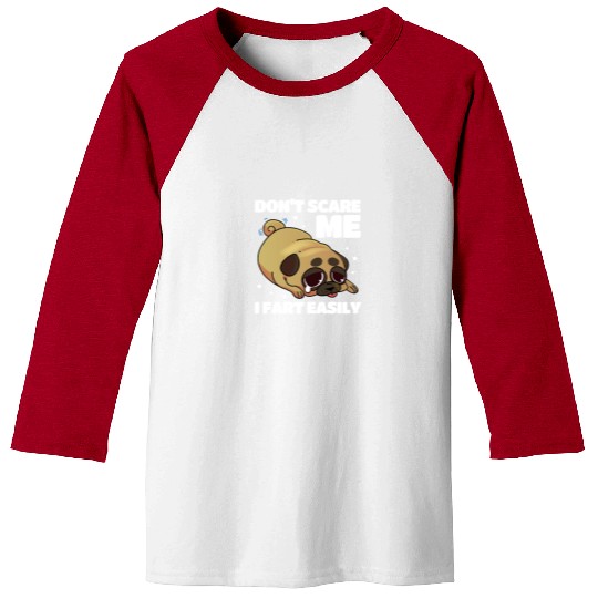 Don't Scare Me I Fart Easily, Pug Kawaii Baseball Tees