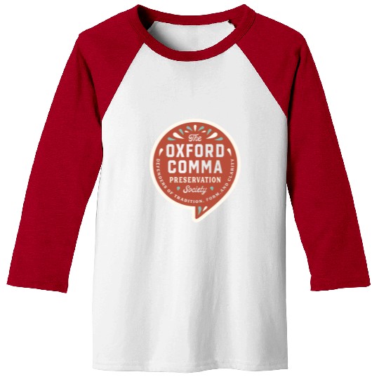 The Oxford Comma Preservation Society Baseball Tees