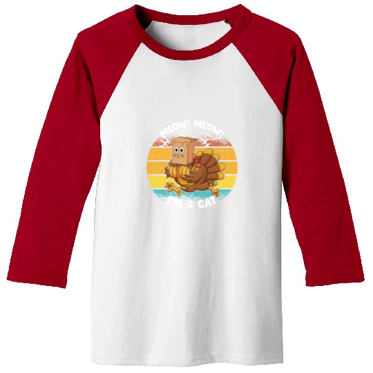 Meow I’m Cat Thanksgiving Fake Cat Funny Turkey Baseball Tees