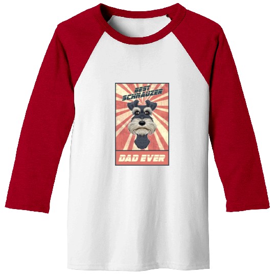 Best Miniature Schnauzer Dad Ever I Schnauzer Baseball Tees