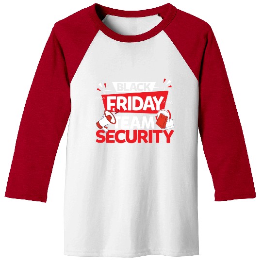 Black Friday Team Security for Shopping Fans and Baseball Tees
