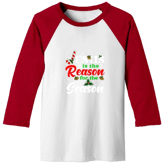 Jesus Is The Reason For The Season Christmas X Mas Baseball Tees