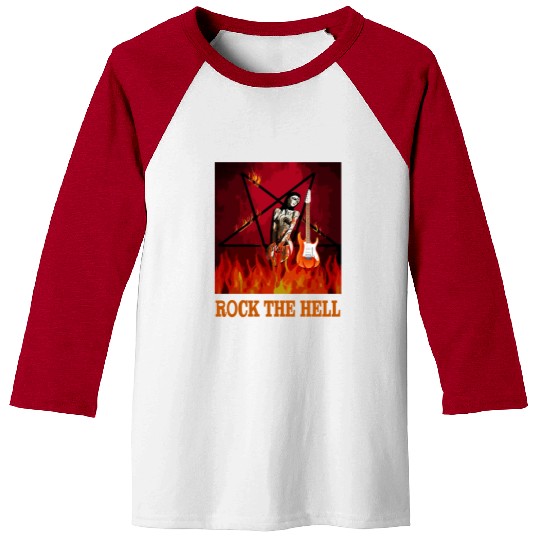 ROCK THE HELL Baseball Tees