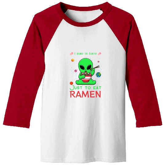 I came to Earth just to eat ramen alien eating ram Baseball Tees