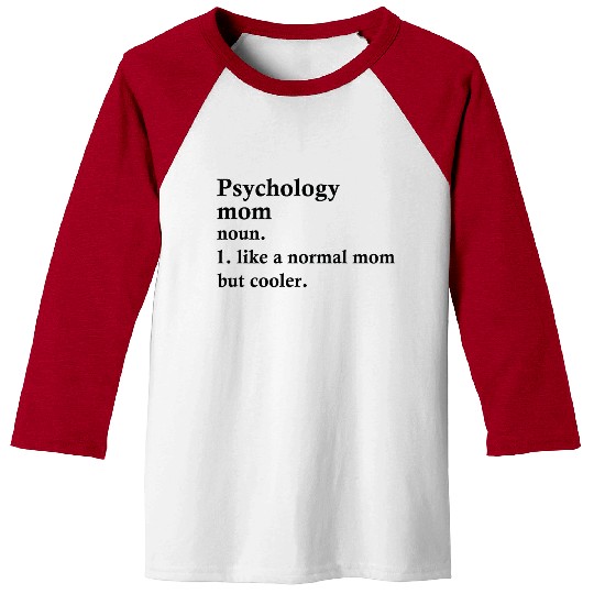 Psychology Mom Funny psychologist Definition Baseball Tees