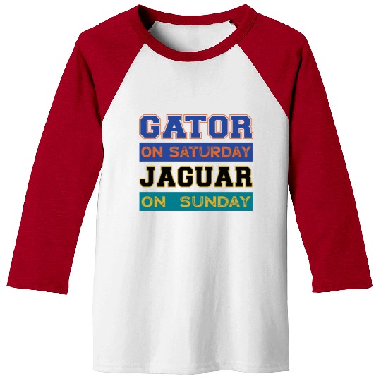 Gator On Saturday Jaguar On Sunday Jacksonville Fo Baseball Tees