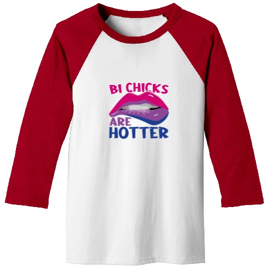 Bi Chicks Are Hotter Bisexual Pride Lips Baseball Tees