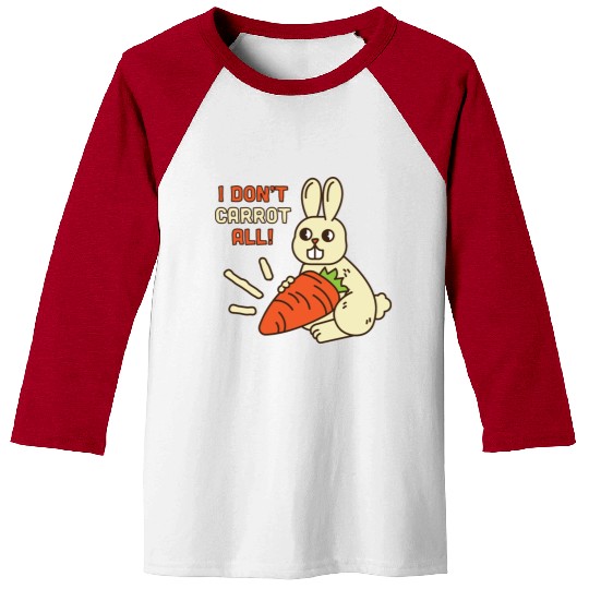 i don't carrot all Baseball Tees