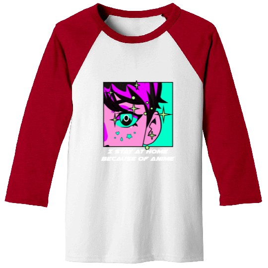 I Stay Home Because of Anime Japanese Kawaii Japan Baseball Tees