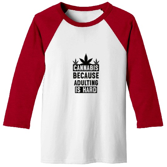 Cannabius because adulting is hard black Baseball Tees
