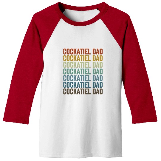 Cockatiel Dad Cockatiel Dad Bird Lover Men Cockati Baseball Tees