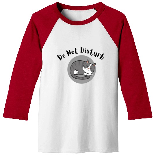 Do Not Disturb Baseball Tees