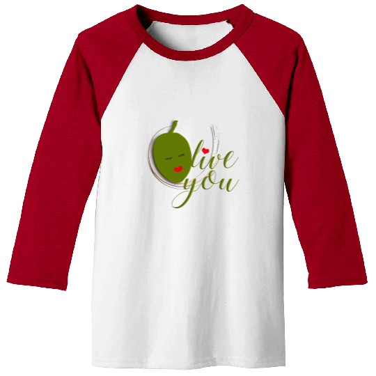 Olive you - I Love You Baseball Tees