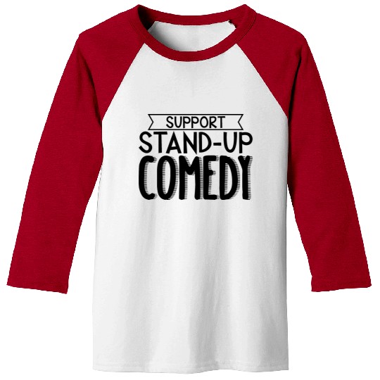 Support Stand Up Comedy 3 Baseball Tees