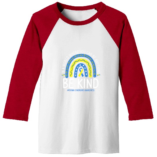 Be Kind Rainbow World Down Syndrome Awareness Day Baseball Tees