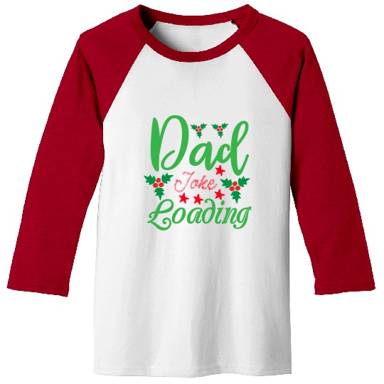 Dad Joke Loading Baseball Tees