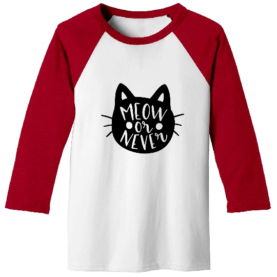Meow or never Cat Animals Baseball Tees