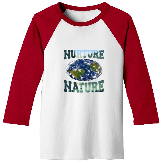 Nurture Nature Advocacy Environmental Awareness Baseball Tees