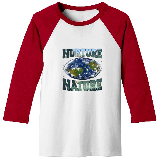 Nurture Nature Advocacy Environmental Awareness Baseball Tees